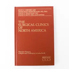 Surgical Clinics of North America Dec 2001 Vascular Trauma Part 1 HC