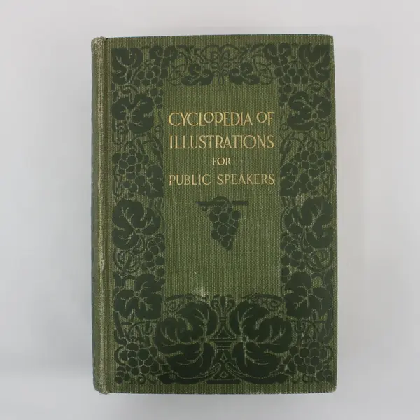 Cyclopedia of Illustrations for Public Speakers Robert Scott W.C. Stiles 1911 HC