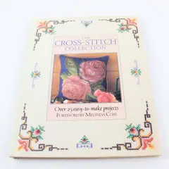 The Cross-Stitch Collection 1995 HC Cross Stitch Patterns Melinda Coss Foreword