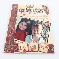 Tips, Tags and Titles Scrapbook Sampler Idea Book Leisure Arts 2004 Leisure Arts