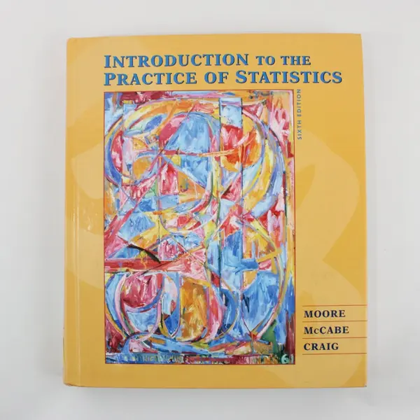 Introduction to the Practice of Statistics Moore McCabe Craig 6th Ed 2009 HC