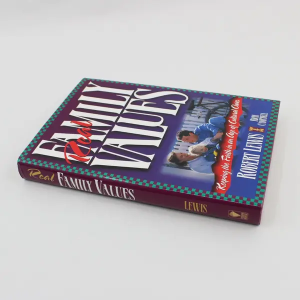 Real Family Values: Keeping the Faith HC Book 1995, Robert Lewis/Rich Campbell 