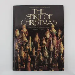 Leisure Arts The Spirit of Christmas Creative Holiday Ideas Book 2 1988 HC