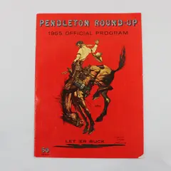 Pendleton Round-Up 1965 Official Rodeo Program Let 'Er Buck Cowboy Oregon
