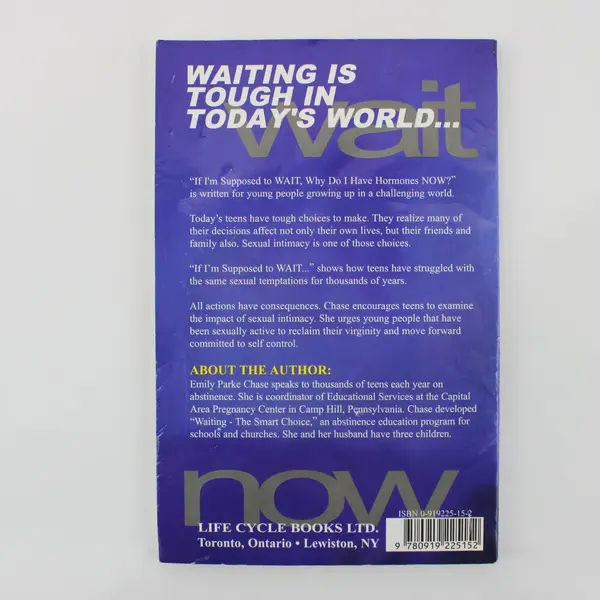 If I'm Supposed to WAIT, Why Do I Have Hormones NOW? Emily Parke Chase