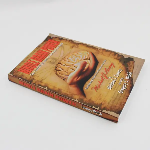 Whole Brain Power: Fountain of Youth for the Mind & Body Michael Lavery