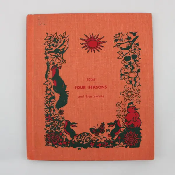 About Four Seasons and Five Senses Ruth Shaw Radlauer 1960 Hardcover 1st Ed