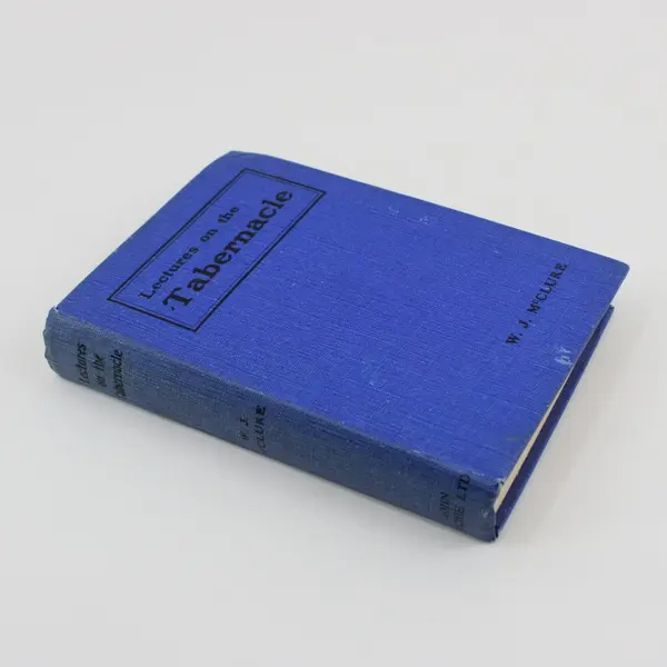 Lectures on the Tabernacle Second Edition W. J. McClure Hardcover