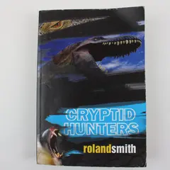Cryptid Hunters Roland Smith First Disney Hyperion Paperback 2006