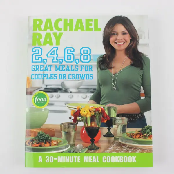 2, 4, 6, 8 Cookbook 30-Minute Great Meals Couples or Crowds 2006 