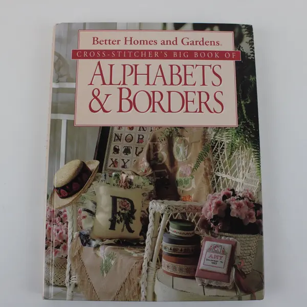 Better Homes & Gardens Cross Stitcher's Big Book Alphabets & Borders 1994 HC 
