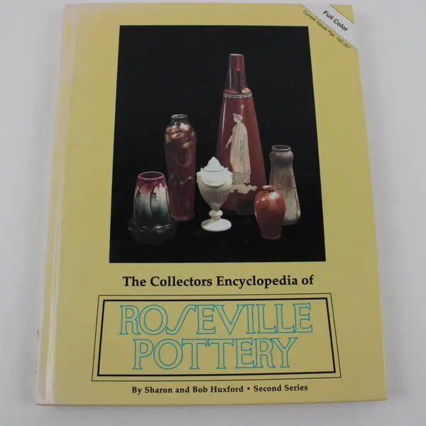 Roseville Pottery Collectors Encyclopedia 2nd Series Sharon/Bob Huxford 1980 HC