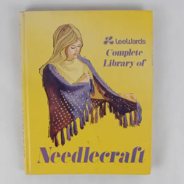 Lee Wards Complete Library of Needlecraft by LeeWards Staff 1975 Hardcover