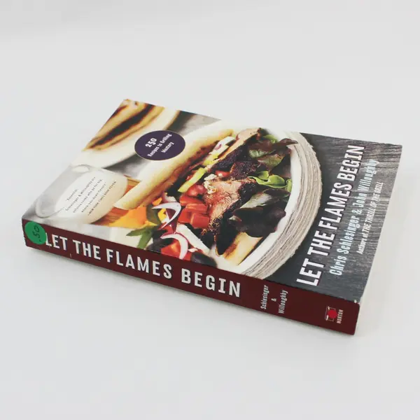 Let the Flames Begin Chris Schlesinger John Willoughby 250 Grilling Recipes 2002