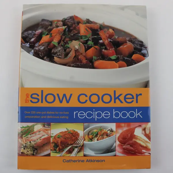 The Slow Cooker Recipe Book Catherine Atkinson 2008 Hardcover Dust Jacket VG