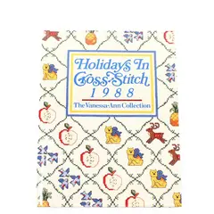 Holidays in Cross Stitch 1988: The Vanessa-Ann Collection Oxmoor House HC Good