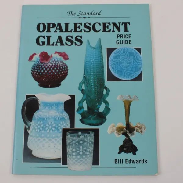 The Standard Opalescent Glass Price Guide Bill Edwards 1992 Paperback Good