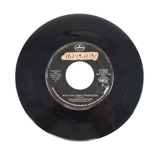 The Burch Sisters What Do Lonely People Do Mercury Promo 7" Vinyl Record