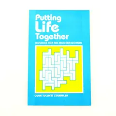 Putting Life Together Musings for the Modern Woman Guin T Stemmler 1987 Signed 