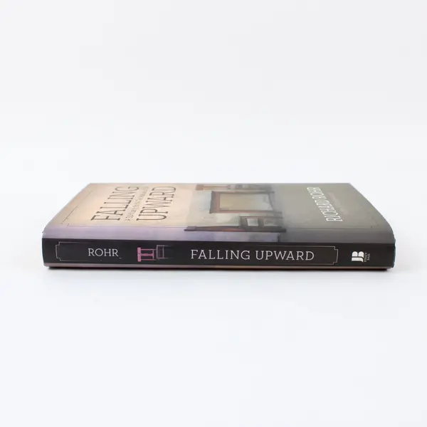 Falling Upward: Spirituality for Two Halves of Life Richard Rohr Hardcover