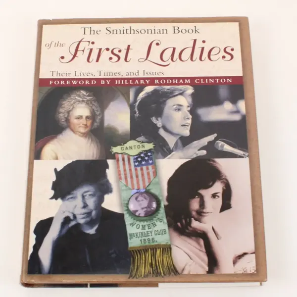 The Smithsonian Book of First Ladies Edith P Mayo 1996 HC Hillary Clinton