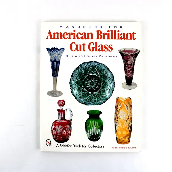 Handbook American Brilliant Cut Glass SC Book 2001 Collectors Reference
