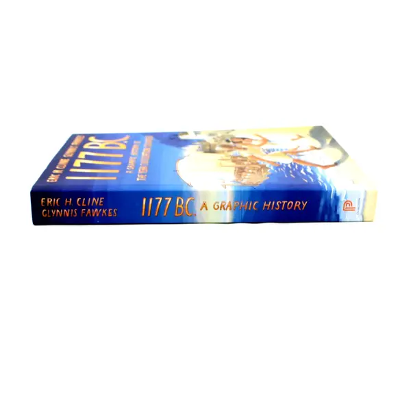 1177 B.C. A Graphic History Paperback Eric H. Cline Glynnis Fawkes 2024