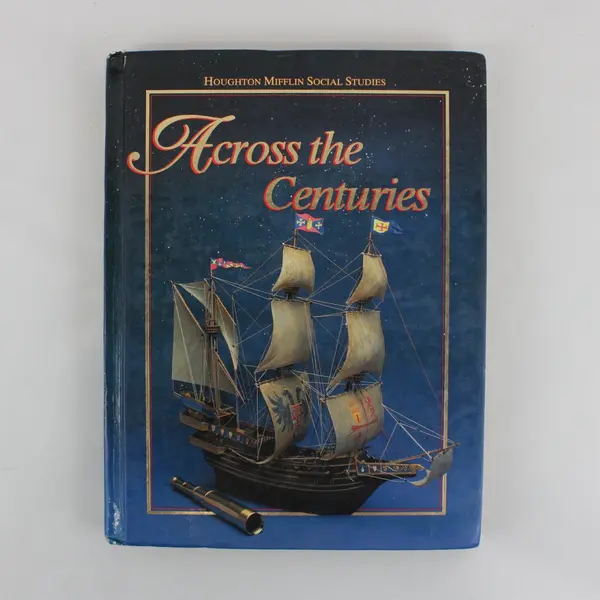 Across the Centuries 1991 Hardcover Houghton Mifflin Armento Salter Nash Wixson