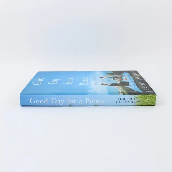 Good Day for a Picnic: Simple Food That Travels Well Jeremy Jackson