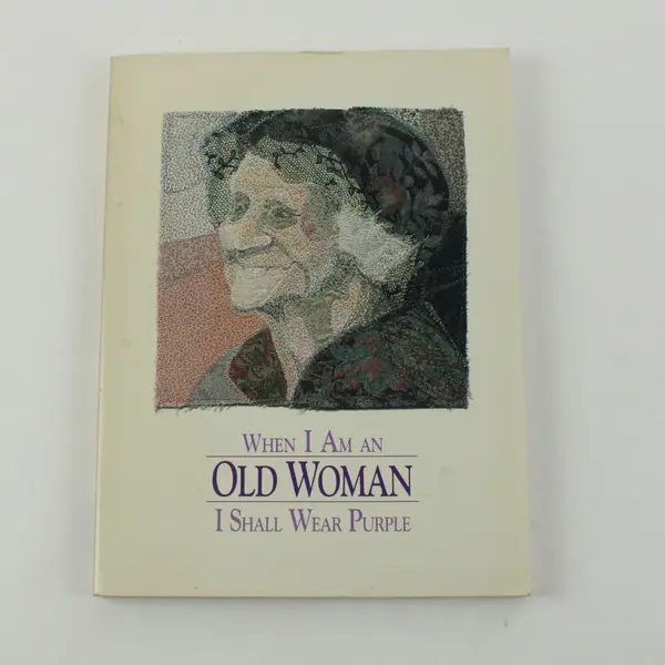 When I Am an Old Woman I Shall Wear Purple 2nd Edition Paperback Sandra Martz