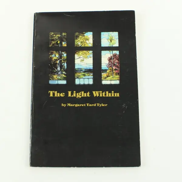 The Light Within by Margaret Yard Tyler Book Signed