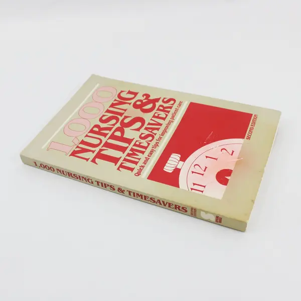 Vintage 1000 Nursing Tips & Timesavers Quick & Easy Tips 2nd Ed 1987 Paperback