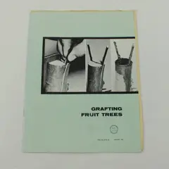 Grafting Fruit Trees PNW Bulletin 62 January 1965 Gardening Booklet