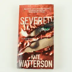 Severed by Kate Watterson Detective Ellie MacIntosh Thriller Book 6