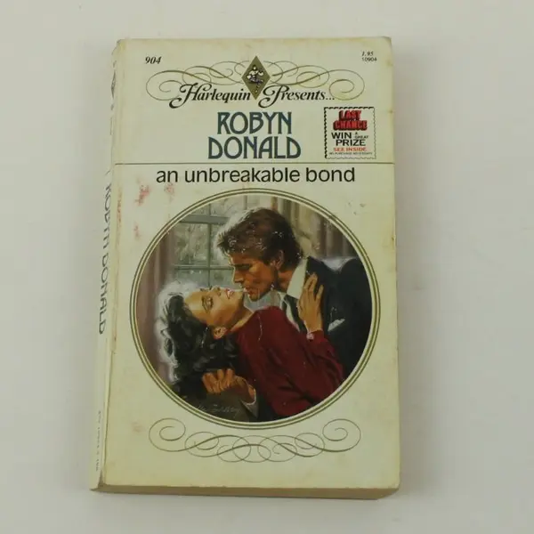 Harlequin Presents #904 An Unbreakable Bond Robyn Donald Romance