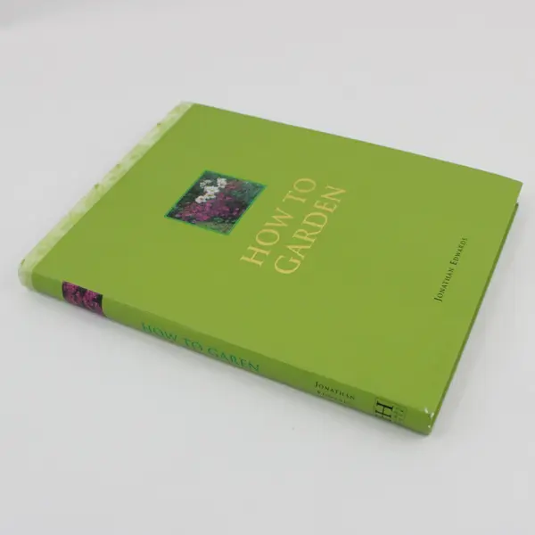How to Garden Jonathan Edwards 2003 Hardcover Gardening Guide Very Good