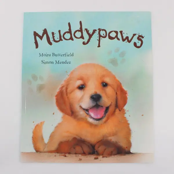Muddypaws Children's Softcover Picture Book 2011 Moira Butterfield Simon Mendez