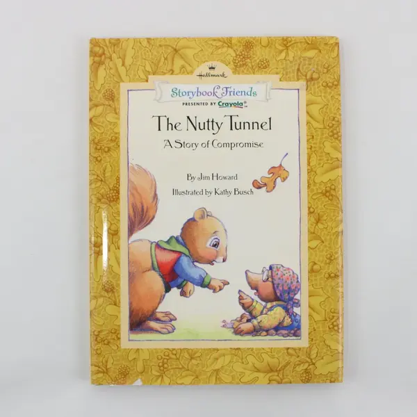 The Nutty Tunnel Hallmark Storybook Friends Sm. HC Book 1998, Jim Howard 