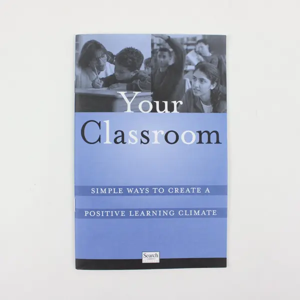 Your Classroom Simple Ways to Create a Positive Learning Climate Marilyn Peplau