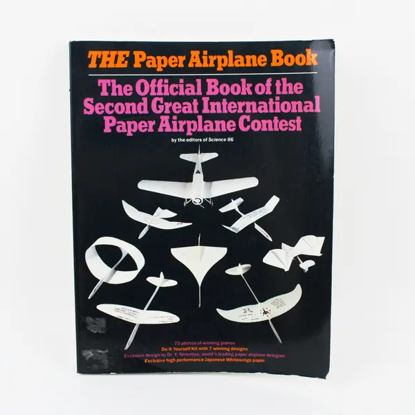 The Paper Airplane Book Official Book Second Great International Contest 1985 PB