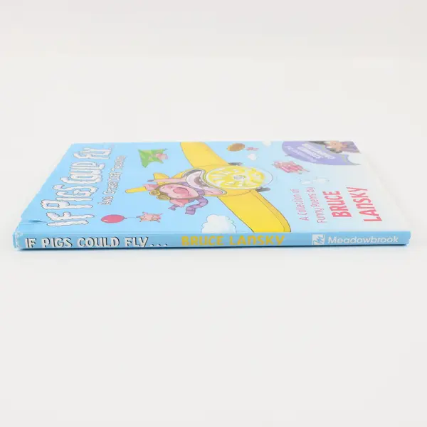 If Pigs Could Fly & Other Deep Thoughts Bruce Lansky 2000 Hardcover