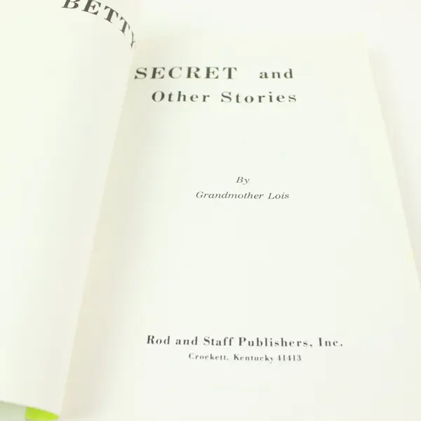 Betty's Secret and Other Stories by Grandmother Lois Children's Book 1971