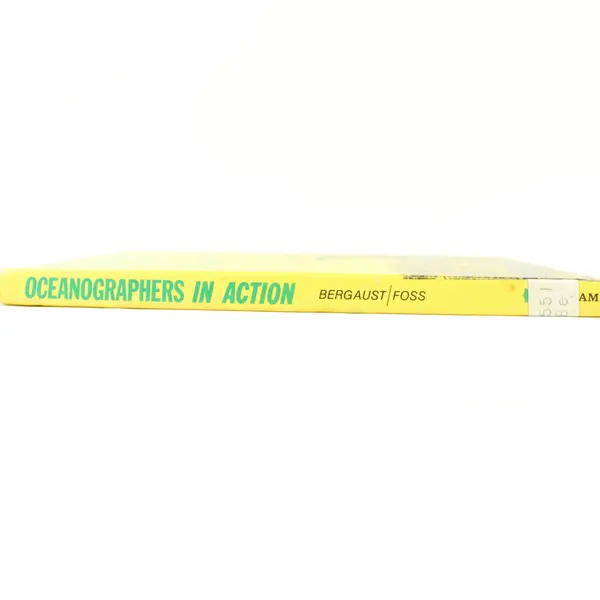 Oceanographers in Action Bergquist Foss Oceanography 1968 G.P. Putnam's Sons