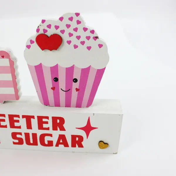 Valentine's Day Wooden Cupcake Cake Slice Display Sweeter Than Sugar Decor