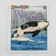 Whales and Dolphins Nature's Wild Vol. 1 Hardcover 1999 Anton Ericson