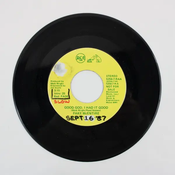 Pake McEntire Good God, I Had It Good 7" Vinyl Record RCA 5256-7-RAA