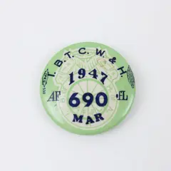 1947 B.T.C.W.&H. Local 690 Union Button Pin Aberdeen WA