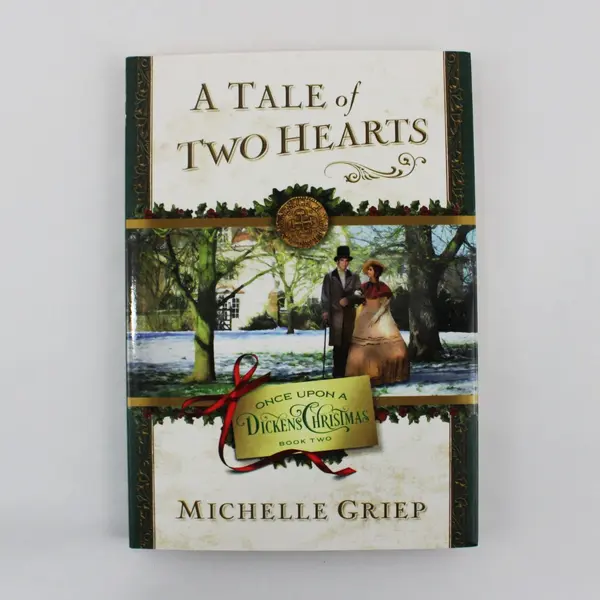 A Tale of Two Hearts Michelle Griep 2018 PB #2 Once Upon a Dickens Christmas VG