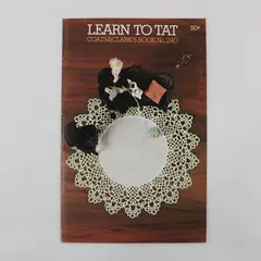 1974 Coats & Clark Learn to Tat Tatting Instruction Booklet 240 Needlecraft 