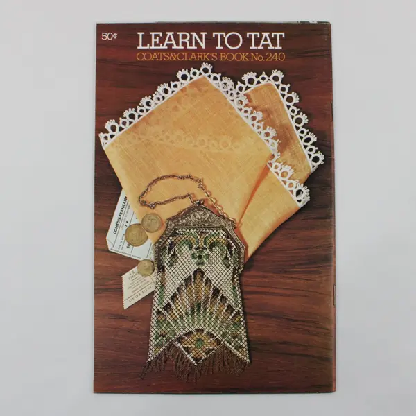 1974 Coats & Clark Learn to Tat Tatting Instruction Booklet 240 Needlecraft 
